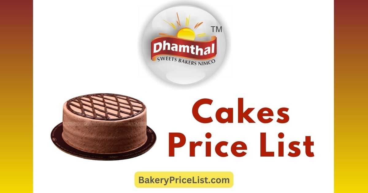 Dhamthal Cakes Price List 2023 in Karachi, rate list of Dhamthal Cakes in Karachi, Dhamthal Cakes Prices 2023