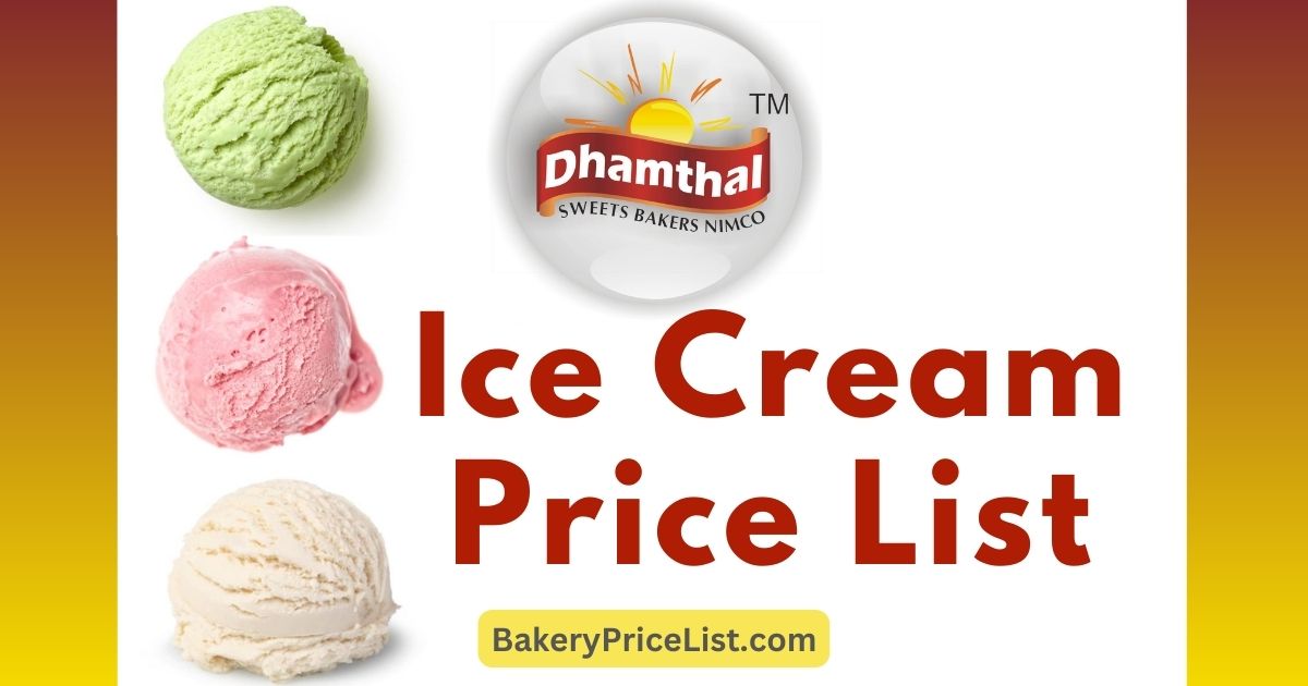 Dhamthal Ice Cream Price List 2023 in Karachi, Dhamthal Ice Cream Menu with Prices 2023, Prices of ice cream at Dhamthal Bakers