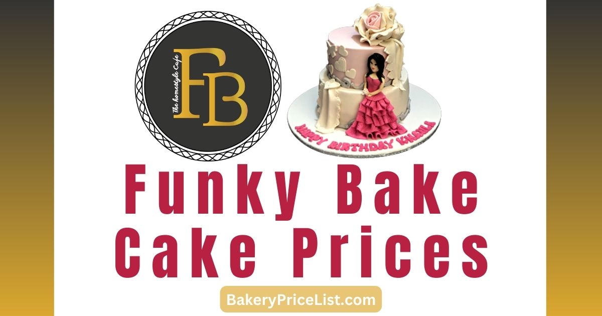 Funky Bake Cake Prices 2023 in Dubai UAE, Funky Bake Cake Menu with Prices 2023, rate list of Funky Bakery in Dubai