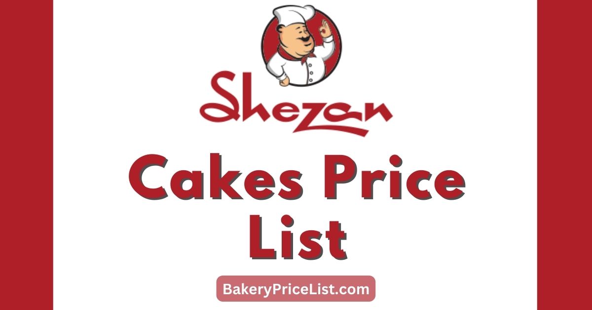 Shezan Bakers Cakes Prices in Pakistan 2023, Shezan Bakers Cakes Menu with Prices 2023, rate list of Shezan Bakery in Lahore, Shezan Dry Cake Price List, Shezan Fresh Cream Cakes Price List, Shezan Bakers 2 Pound Cake Rate List