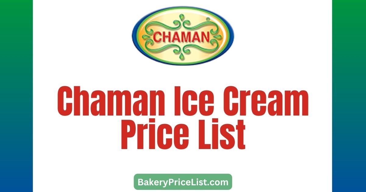 Chaman Ice Cream Price List 2023 in Lahore, Chaman Ice Cream Lahore Rate List 2023, Chaman Ice Cream Lahore Contact Number