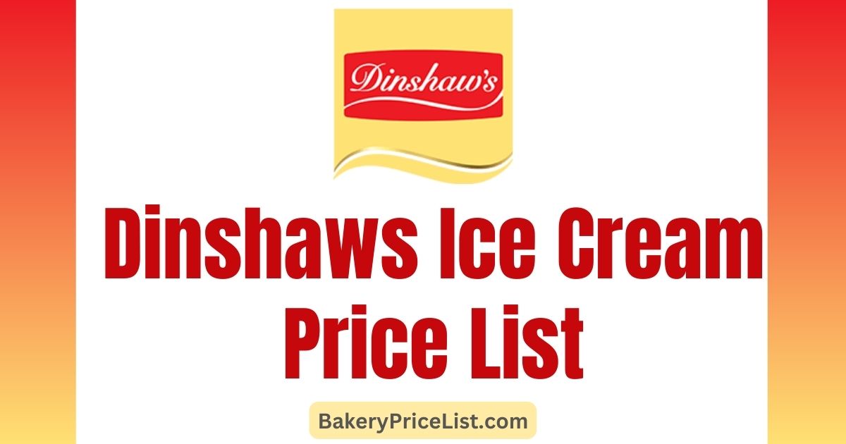 Dinshaws Ice Cream Price List 2023, Dinshaw Ice Cream Menu Card 2023, Dinshaws Family Pack ice Cream Price List, Dinshaws ice Cream Cakes Price List, Dinshaws Ice Cream Contact Details