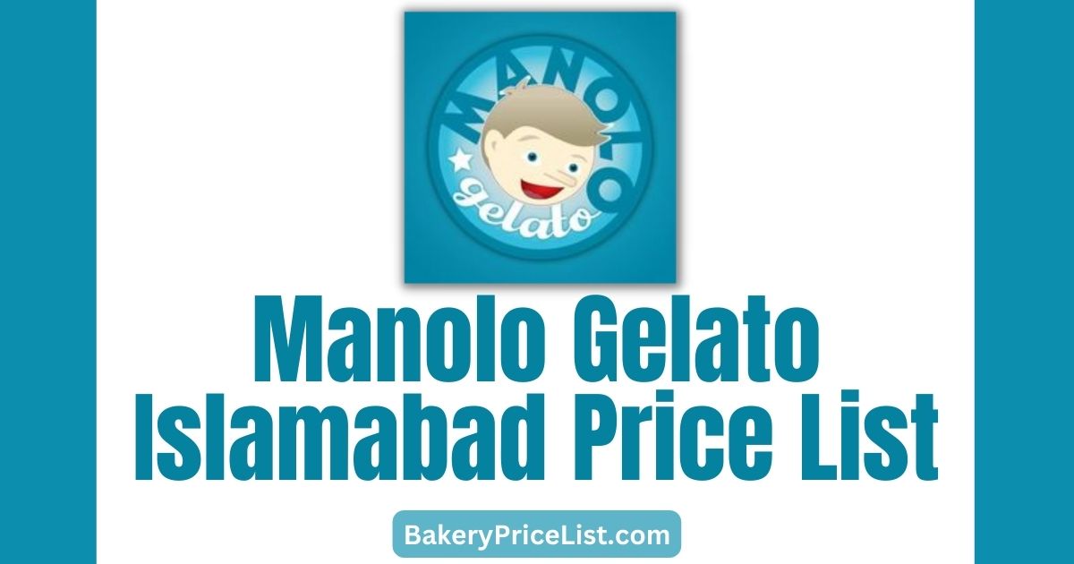 Manolo Gelato Price List 2023 in Islamabad, Manolo Gelato Menu with Prices 2023, Manolo Gelato Cup Ice Cream Price, Manolo Gelato Cone Ice Cream Price, Manolo Gelato Islamabad Contact Number
