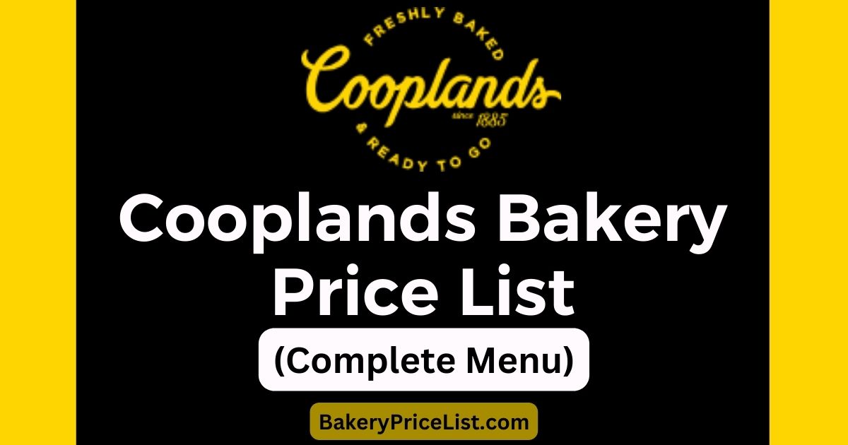 Cooplands Bakery Price List 2023 | Menu with Prices