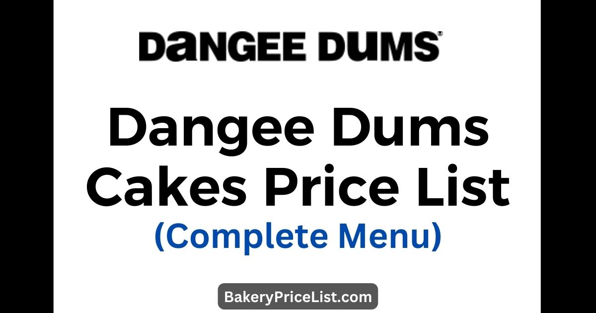 Dangee Dums Cake Price List 2023 in India, Dangee Dums Cake Menu with Prices 2023, Dangee Dums Cakes Contact Number