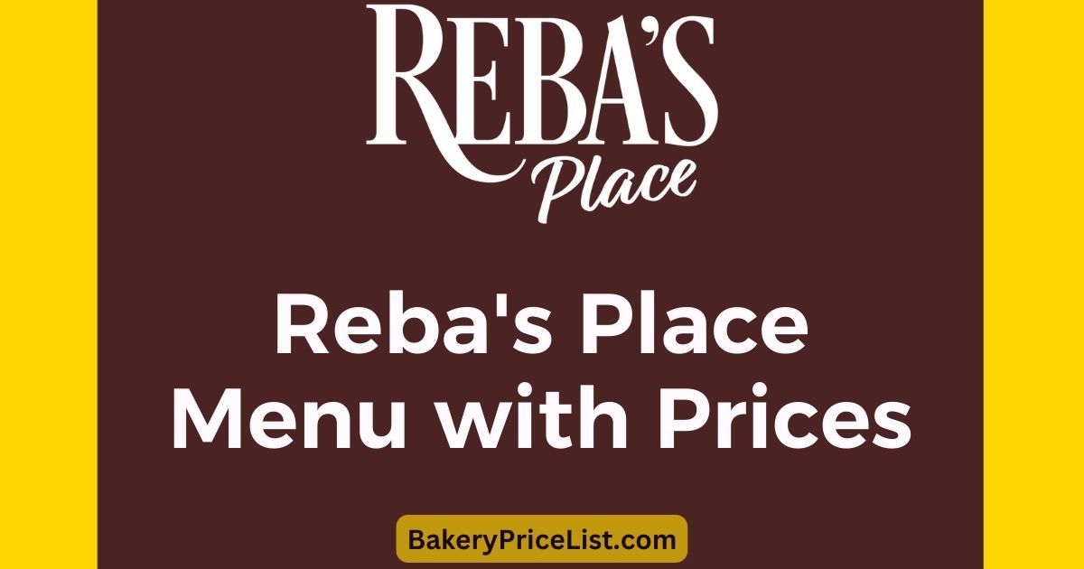 Reba's Place Menu with Prices 2023 [Complete Menu]