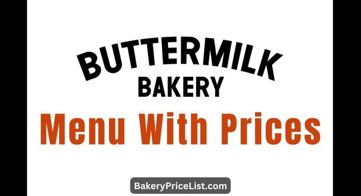 Buttermilk Bakery Menu With Prices 2023
