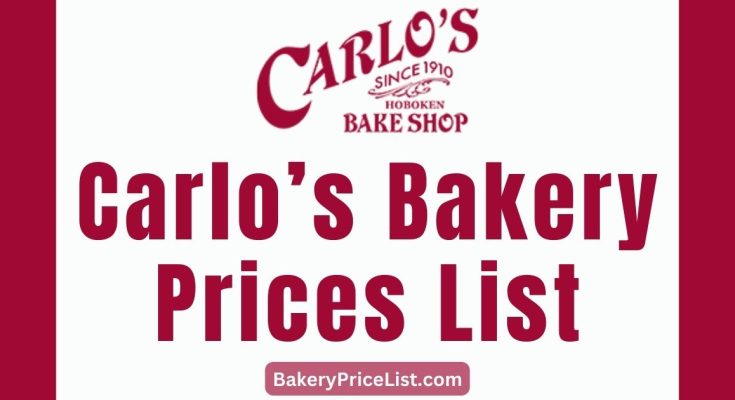 Carlo’s Bakery Prices List 2023 in Hoboken, NJ, USA, Carlo’s Bakery Menu with Prices 2023