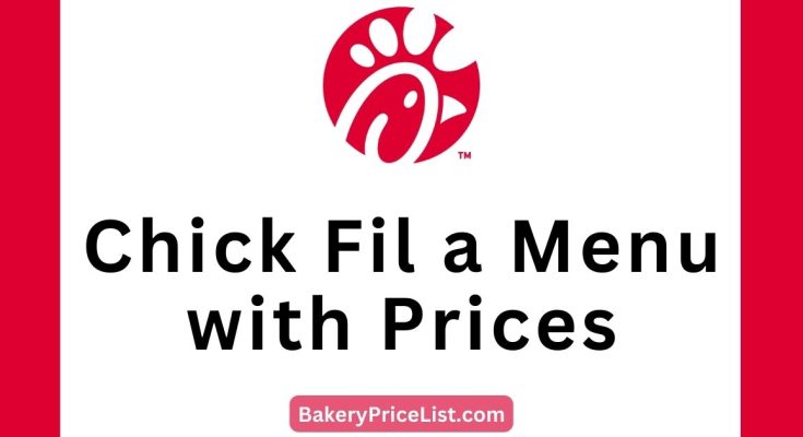 Chick Fil a Menu with Prices 2023, Chick Fil A Complete Menu and Price List 2023