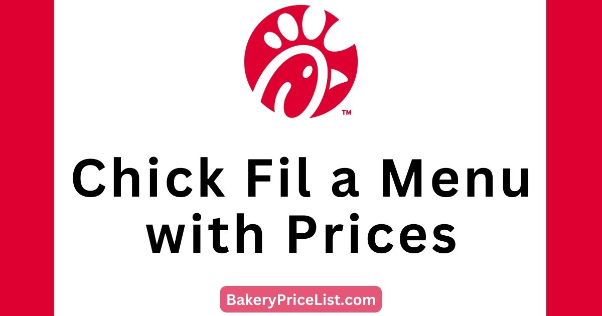 Chick Fil A Menu With Prices 2024 [UPDATED]
