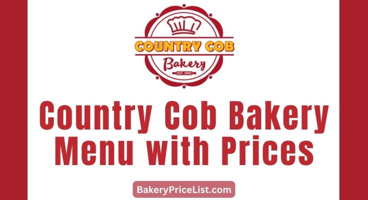 Country Cob Bakery Menu with Prices 2023 in Australia