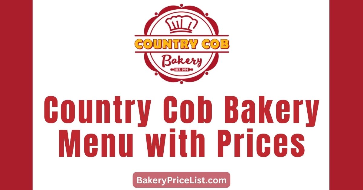 Country Cob Bakery Menu With Prices 2024 In Australia   Country Cob Bakery Menu With Prices In Australia 