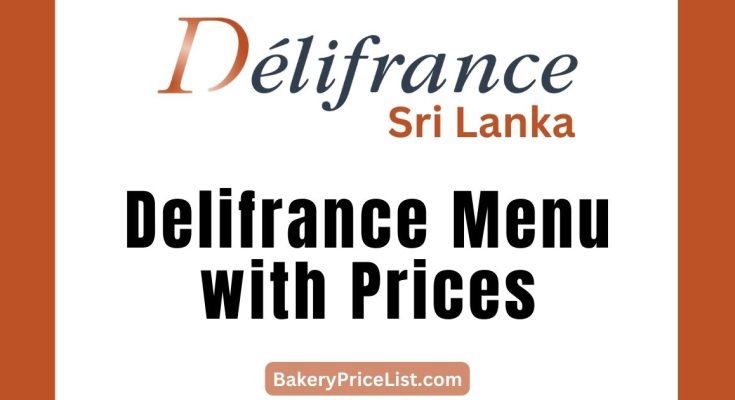 Delifrance Menu with Prices 2023 in Sri Lanka