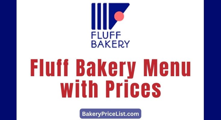 Fluff Bakery Menu with Prices 2023 in Singapore