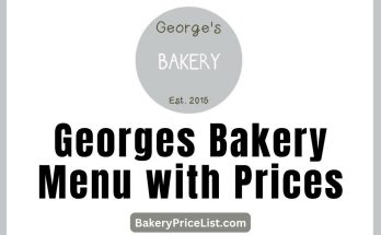 Georges Bakery Menu with Prices 2023 in UK