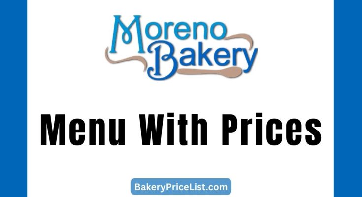 Moreno Bakery Menu With Prices 2023 in Florida