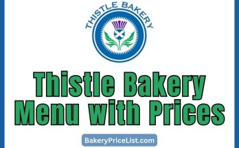 Thistle Bakery Price List 2023 in South Africa, Thistle Bakery Menu with Prices 2023