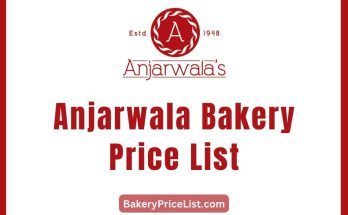 Anjarwala Bakery Price List 2023 in Karachi, Anjarwala Bakery Menu with Prices 2023
