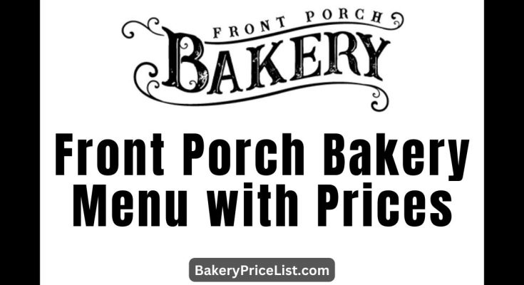 Front Porch Bakery Menu with Prices 2023 in Claremore, OK, USA