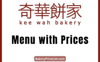 Kee Wah Bakery Price List 2023 in Hong Kong, Kee Wah Bakery Menu with Prices 2023