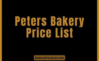 Peters Bakery Price List 2023 in California, Peters Bakery Menu with Prices 2023