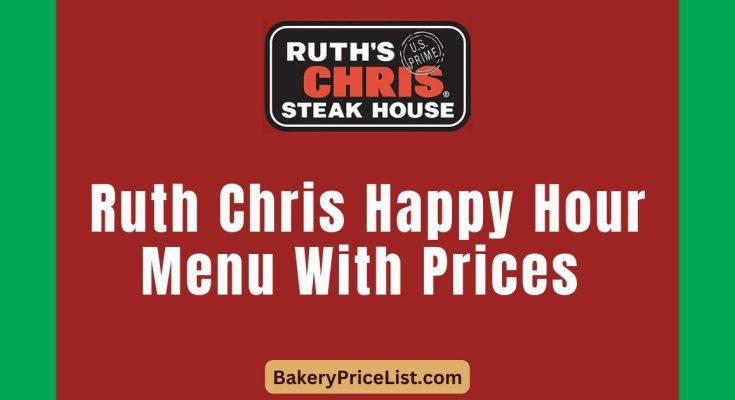 Ruth Chris Happy Hour Menu With Prices 2023