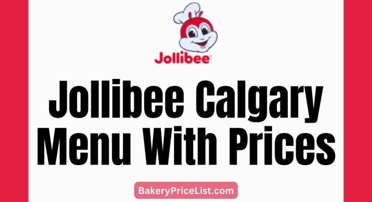 Jollibee Calgary Menu With Prices 2023, Jollibee Calgary Menu Rates 2023, Jollibee Calgary Working Hours, Jollibee Foods Calgary Contact Details