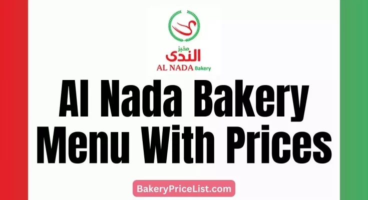 Al Nada Bakery Menu With Prices 2024